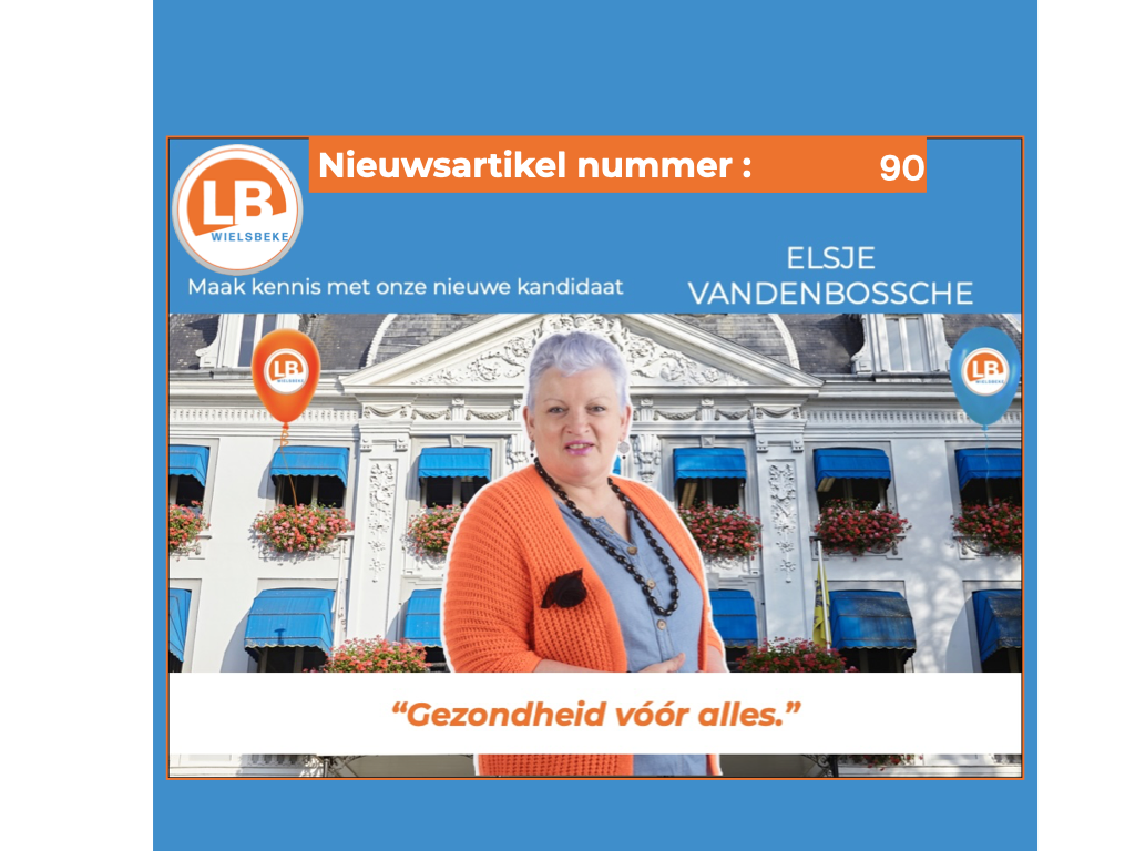 Lijst Burgemeester stelt Elsje Vandenbossche voor Lijst Burgemeester stelt Elsje Vandenbossche voor
