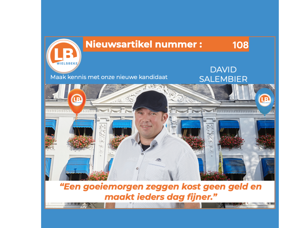 Lijst Burgemeester stelt David Salembier voor Lijst Burgemeester stelt David Salembier voor